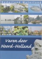 Varen door Noord-Holland - Piena, Ophalen of Verzenden, Gelezen