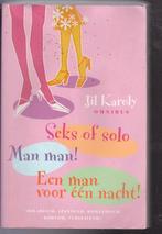 Jil Karoly omnibus: Man man, Seks of Solo, Man voor 1 nacht, Ophalen of Verzenden, Gelezen, Jennifer Crusie