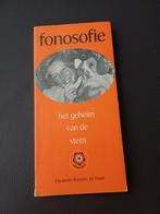 Fonosofie - Het geheim van de stem, Boeken, Gelezen, Achtergrond en Informatie, Ophalen of Verzenden, Elisabeth Bierens de Haan
