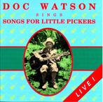 CD Doc Watson - Sings songs for little pickers / Live!, Verzenden