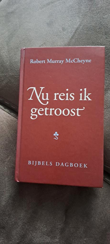 Nu reis ik getroost - McCheyne, Boeken, Godsdienst en Theologie, Gelezen, Christendom | Protestants, Ophalen of Verzenden