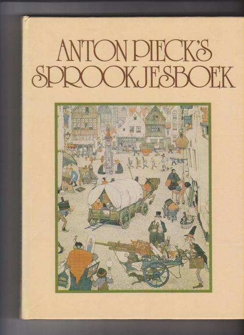 Anton Pieck, Sprookjesboek, Anton Piecks sprookjesboek, Boeken, Sprookjes en Fabels, Zo goed als nieuw, Ophalen of Verzenden