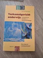 Toekomstgericht onderwijs en het gebruik van informatie- en, Ophalen of Verzenden, Zo goed als nieuw, H. de Wolf