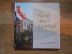 Nooit meer spertijd. verhalen om nooit te vergeten, Boeken, Oorlog en Militair, Ophalen of Verzenden, Tweede Wereldoorlog, Zo goed als nieuw