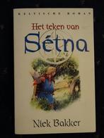 Het teken van Sétna - Niek Bakker - Keltische roman / Chr., Ophalen of Verzenden, Zo goed als nieuw, Nederland