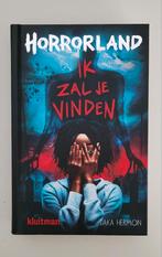 Horrorland Ik zal je vinden, Boeken, Ophalen of Verzenden, Zo goed als nieuw, Fictie, Daka Hermon