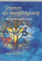 Barbara Driessen - Dromen als inwijdingsweg, Ophalen of Verzenden, Gelezen, Spiritualiteit algemeen