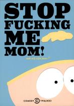 South Park, stop fucking me mom!, Verzamelen, Ophalen of Verzenden, 1980 tot heden, Ongelopen, Sterren en Beroemdheden