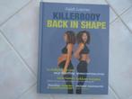 killerbody, back in shape, fajah lourens, Ophalen of Verzenden, Zo goed als nieuw, Fajah Lourens