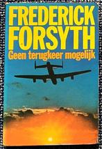 Boek van Frederick Forsyth: Geen terugkeer mogelijk, Ophalen of Verzenden, Nederland
