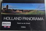 HOLLAND PANORAMA * Roelof van der Schaaf *, Boeken, Verzenden, Zo goed als nieuw, Overige onderwerpen, Roelof van der Schaaf