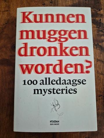 Kunnen muggen dronken worden 100 alledaagse mysteries beschikbaar voor biedingen