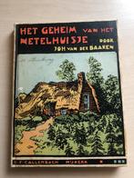 Het geheim van het Netelhuisje -Johan Van der Baaren, Ophalen of Verzenden