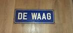 Emaille Straatnaambord De Waag, Ophalen of Verzenden