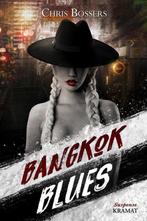 Bangkok Blues - Chris Bossers, Ophalen of Verzenden, Zo goed als nieuw