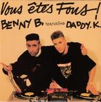 Benny B. Feat. Daddy.K. – Vous Êtes Fous ! CD Maxi 1990, Verzenden, Zo goed als nieuw, Dance, Maxi-single