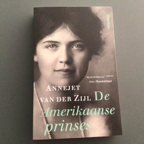 Annejet van der Zijl - De Amerikaanse prinses, Boeken, Literatuur, Zo goed als nieuw, Nederland, Ophalen of Verzenden
