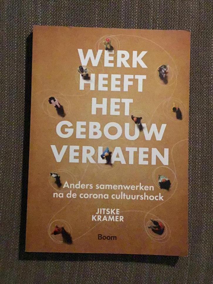 Jitske Kramer - Werk heeft het gebouw verlaten, Boeken, Wetenschap, Zo goed als nieuw, Ophalen of Verzenden