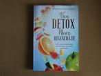 Van Detox naar Regeneratie - Monica Naeyaert, Boeken, Ophalen of Verzenden, Zo goed als nieuw, Kruiden en Alternatief, Monica Naeyaert