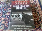 Van D-Day tot Berlijn. E. Ambrose, Boeken, Tweede Wereldoorlog, E. Ambrose, Ophalen of Verzenden, Zo goed als nieuw