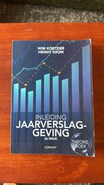 Inleiding jaarverslaggeving - W. Koetzier - Theorieboek, Boeken, Sociale wetenschap, Ophalen of Verzenden, Zo goed als nieuw, W. Koetzier; H.M.M. Krom
