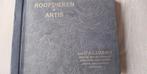 Het plaatjesboek :Roofdieren in Artis.[1932]. Dr. A.Sunier, Ophalen of Verzenden, Zo goed als nieuw