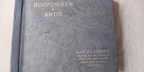 Het plaatjesboek :Roofdieren in Artis.[1932]. Dr. A.Sunier, Boeken, Prentenboeken en Plaatjesalbums, Zo goed als nieuw, Ophalen of Verzenden