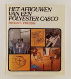 Collins, Michael - Het afbouwen van een polyester casco, Boeken, Techniek, Verzenden, Gelezen