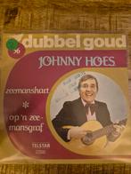Johnny hoes - zeemanshart. Dubbel goud, Cd's en Dvd's, Vinyl | Nederlandstalig, Ophalen of Verzenden, Zo goed als nieuw, Overige formaten