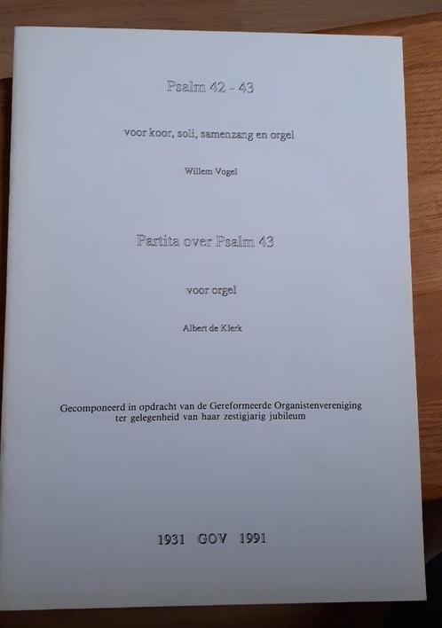 Psalm 42-43 / W. Vogel koor orgel solo / A. de Klerk orgel, Muziek en Instrumenten, Bladmuziek, Gebruikt, Thema, Religie en Gospel