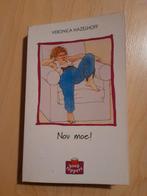 NOU MOE! door Veronica Hazelhoff Serie BOEKTOPPERS, Ophalen of Verzenden, Gelezen
