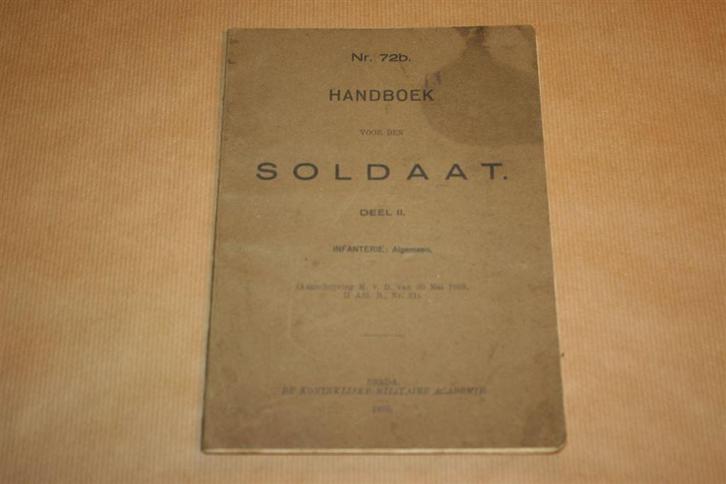 Handboek voor den Soldaat - Infanterie - 1935 !!, Verzamelen, Militaria | Algemeen, Landmacht, Boek of Tijdschrift, Nederland