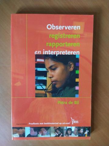 Bil, Petra de. Observeren, registreren rapporteren .... beschikbaar voor biedingen