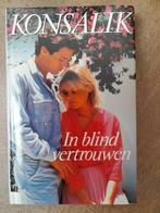 Konsalik In blind vertrouwen, Boeken, Konsalik, Ophalen of Verzenden, Zo goed als nieuw, Nederland