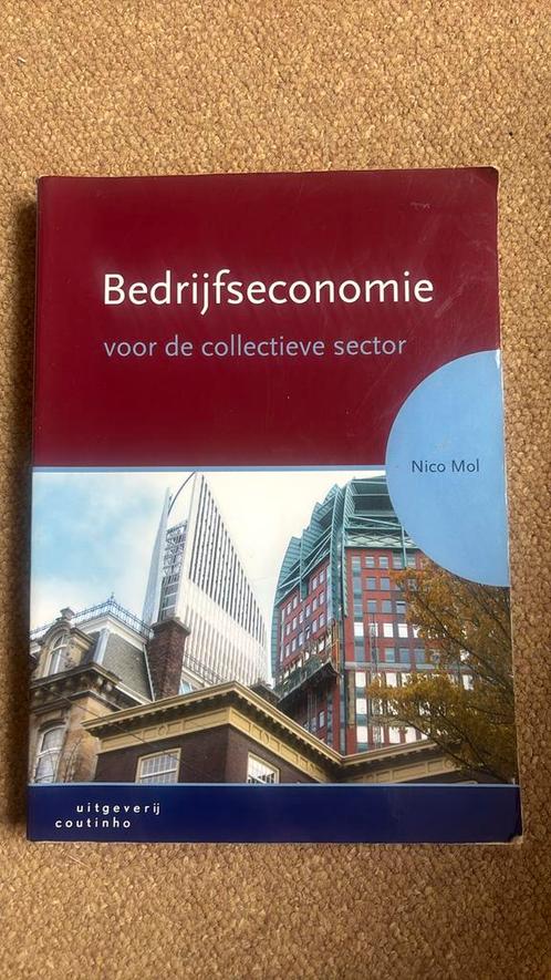 N. Mol - Bedrijfseconomie voor de collectieve sector, Boeken, Economie, Management en Marketing, Zo goed als nieuw, Management