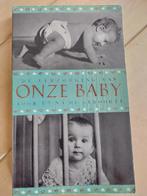 Onze baby, Ophalen of Verzenden, Gelezen, Opvoeding tot 6 jaar