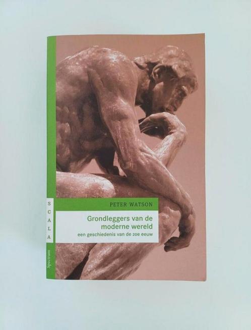 Peter Watson - Grondleggers van de moderne wereld, Boeken, Filosofie, Zo goed als nieuw, Ophalen of Verzenden