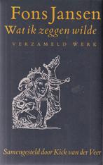 Fons Jansen Wat ik zeggen wilde, Ophalen of Verzenden, Zo goed als nieuw