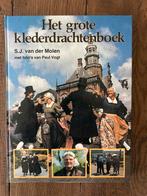 Het Grote Klederdrachtenboek - S.J. van der Molen, Ophalen of Verzenden, Zo goed als nieuw