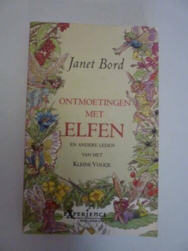 Janet Bord - Ontmoetingen met elfen ea leden kleine volkje, Boeken, Ophalen of Verzenden, Zo goed als nieuw