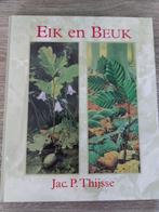 Jac. P. Thijsse - Eik en beuk, Boeken, Ophalen of Verzenden, Zo goed als nieuw, Dr. Jac. P. Thijsse