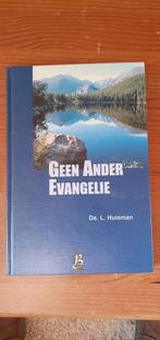 Ds L. Huisman - Geen ander evangelie, Boeken, Ophalen of Verzenden, Zo goed als nieuw, L. Huisman