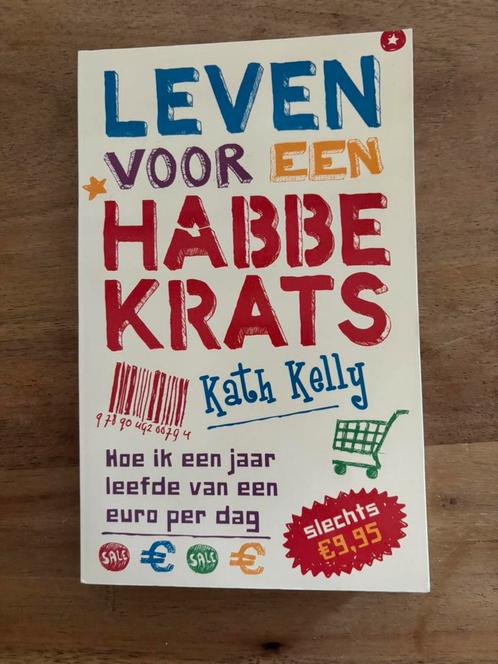 Karen Kelly - Leven voor een habbekrats, Boeken, Overige Boeken, Nieuw, Ophalen of Verzenden
