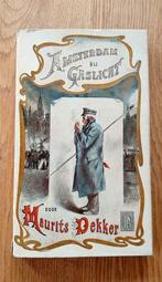 Amsterdam bij gaslicht, door Maurits Dekker, Ophalen of Verzenden, Gelezen, Maurits Dekker