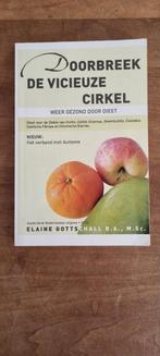 Elaine Gottschall - Doorbreek de Vicieuze Cirkel, Boeken, Ophalen of Verzenden, Zo goed als nieuw, Elaine Gottschall