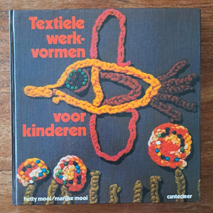 Textiele Werkvormen voor Kinderen - Hetty/Marijke Mooi '75, Boeken, Hobby en Vrije tijd, Zo goed als nieuw, Overige onderwerpen
