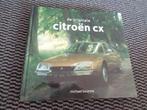 De Originele Citroen CX - Michael Buurma - NL Historie Boek, Citroën, Zo goed als nieuw, Verzenden