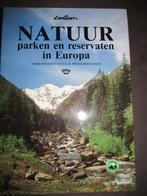 NATUUR parken  en reservaten in Europa., Ophalen of Verzenden, NATUUR parken, Zo goed als nieuw