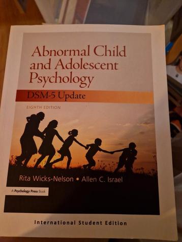 Abnormal Child and Adolesent Psychology. DSM-5 Update. 8e ed beschikbaar voor biedingen
