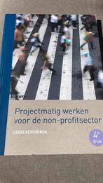 Projectmatig werken voor de non-profitsector, Boeken, Maatschappij en Samenleving, Ophalen of Verzenden, Zo goed als nieuw, Leida Schuringa